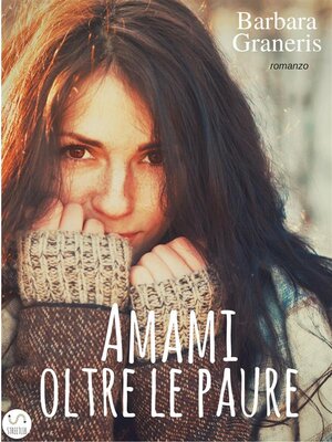 cover image of Amami oltre le paure (Serie del Destino #2)